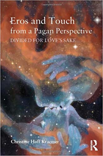 Eros and Touch from a Pagan Perspective: Divided for Love's Sake